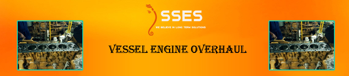 Vessel Engine Overhaul